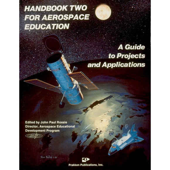 Handbook Two for Aerospace Education: A Guide to Projects and Applications book cover