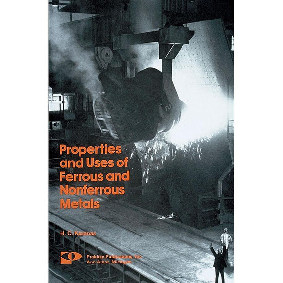 Properties and Uses of Ferrous and Nonferrous Metals book cover